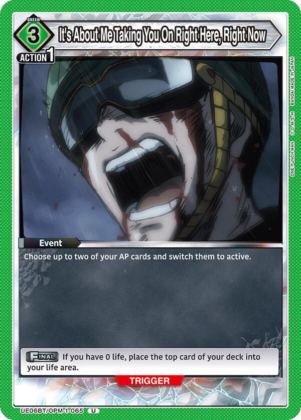 It's About Me Taking You On Right Here, Right Now (UE06BT/OPM-1-065) [UE06BT: One Punch Man]