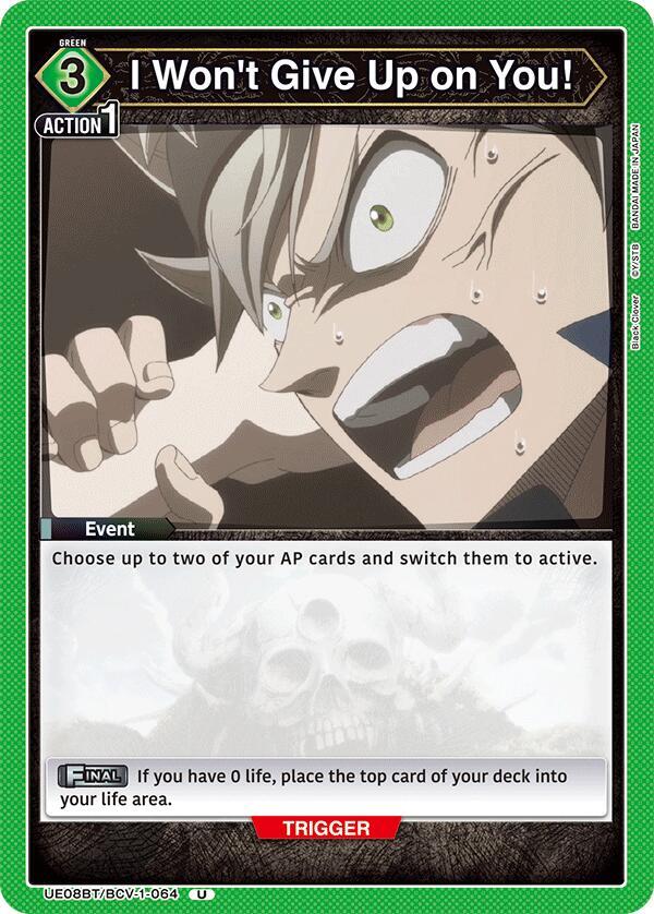 I Won't Give Up on You! (UE08BT/BCV-1-064) [UE08BT: Black Clover]