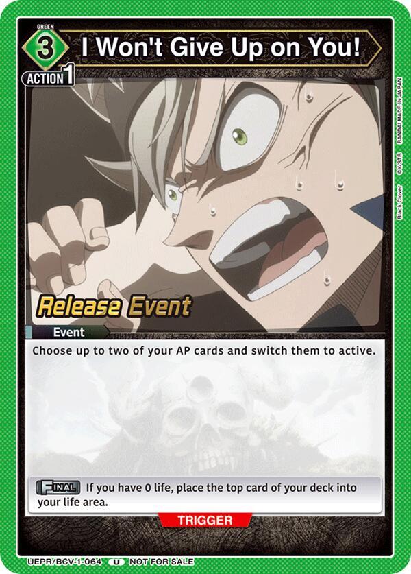 I Won't Give Up on You! (UEPR/BCV-1-064) [UE08BT: Black Clover Release Event Cards]