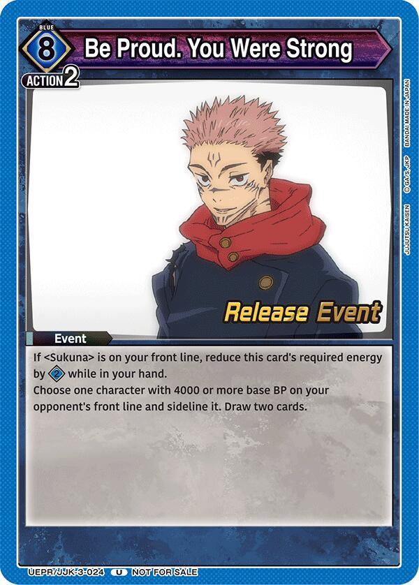 Be Proud. You Were Strong (UEPR/JJK-3-024) [UEX02BT: Jujutsu Kaisen Vol.2 Release Event Cards]