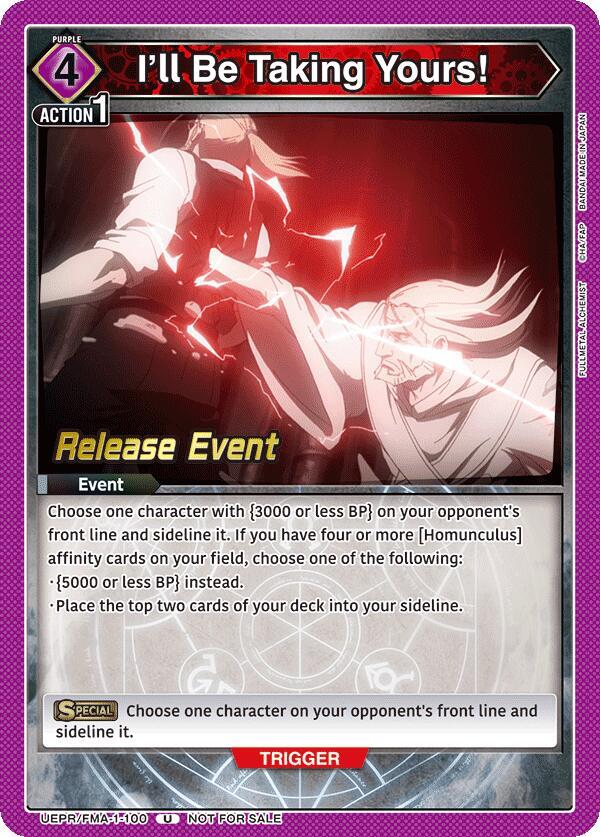 I'll Be Taking Yours! (UEPR/FMA-1-100) [UE09BT: FULLMETAL ALCHEMIST Release Event Cards]