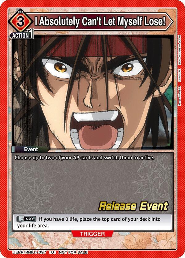 I Absolutely Can't Let Myself Lose! (UEPR/RNK-1-097) [UE11BT: Rurouni Kenshin Release Event Cards]
