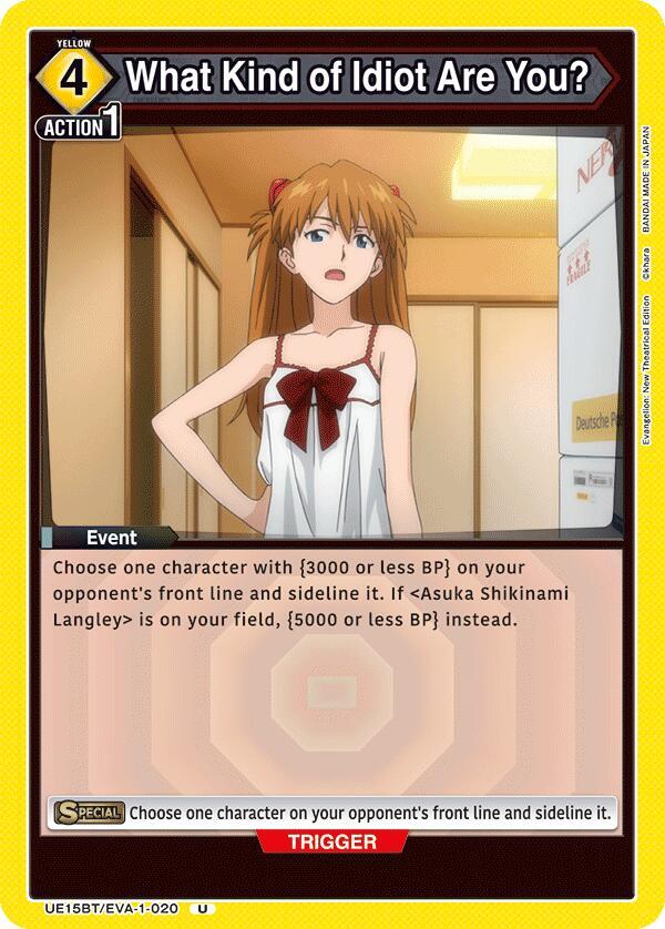 What Kind of Idiot Are You? (UE15BT/EVA-1-020) [UE15BT: Evangelion: New Theatrical Edition]