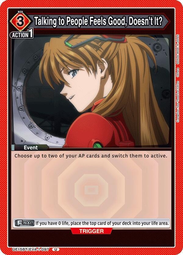 Talking to People Feels Good, Doesn't It? (UE15BT/EVA-1-097) [UE15BT: Evangelion: New Theatrical Edition]