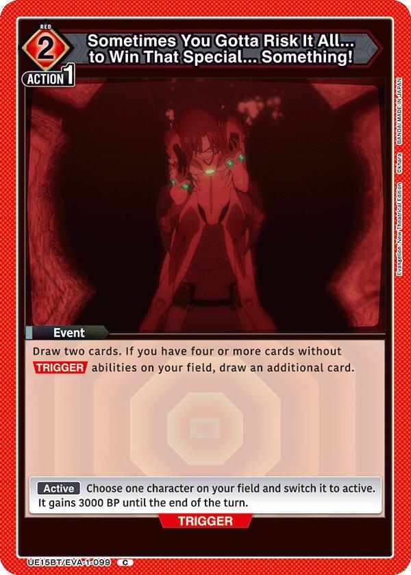 Sometimes You Gotta Risk It All... to Win That Special... Something! (UE15BT/EVA-1-099) [UE15BT: Evangelion: New Theatrical Edition]