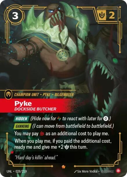 Pyke - Dockside Butcher (028/219) [Unleashed]