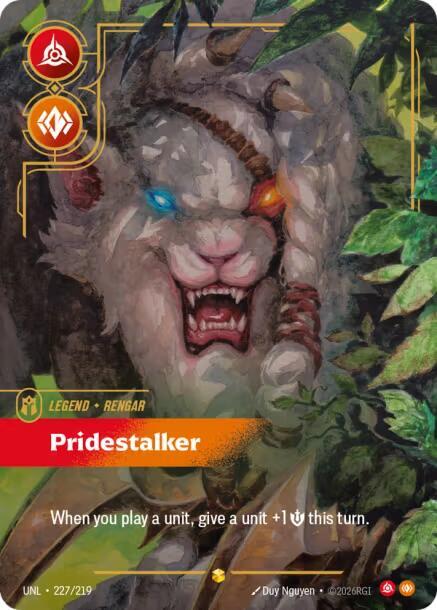 Rengar - Pridestalker (Overnumbered) (227/219) [Unleashed]