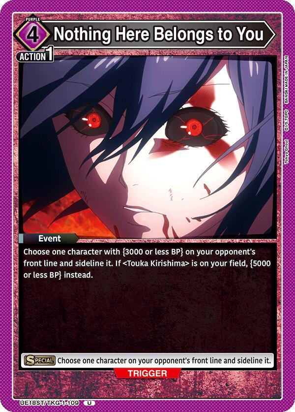Nothing Here Belongs to You (UE18ST/TKG-1-109) [UE18ST: Tokyo Ghoul Starter Deck]