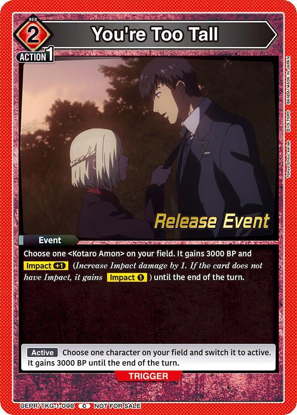 You're Too Tall (UEPR/TKG-1-098) [UE18BT: Tokyo Ghoul Release Event Cards]