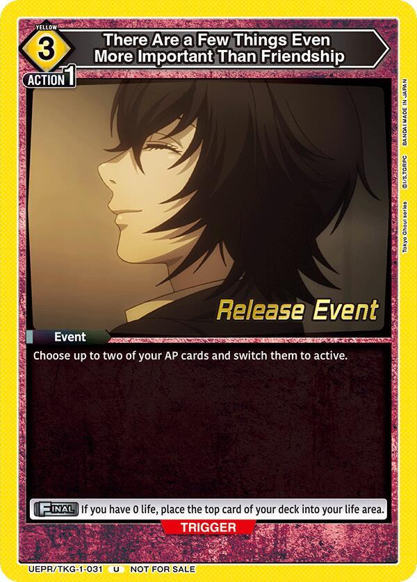 There Are a Few Things Even More Important Than Friendship (UEPR/TKG-1-031) [UE18BT: Tokyo Ghoul Release Event Cards]