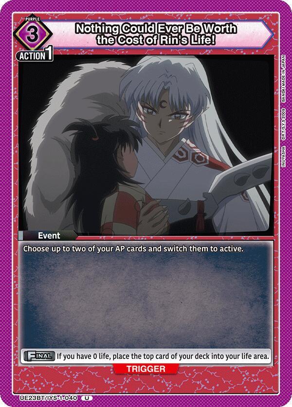 Nothing Could Ever Be Worth the Cost of Rin's Life! (UE23BT/IYS-1-040) [UE23BT: Inuyasha]