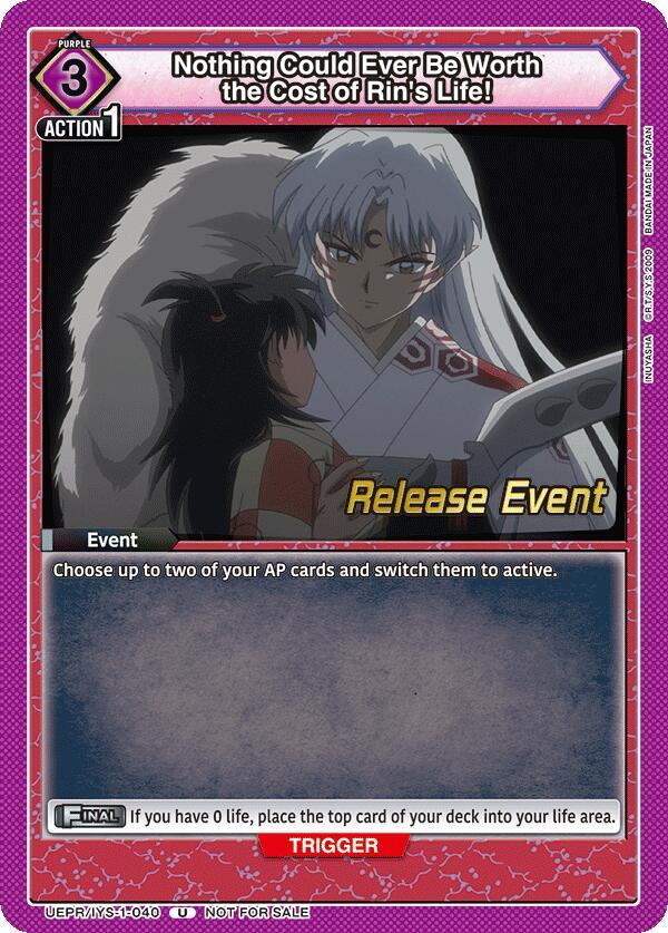 Nothing Could Ever Be Worth the Cost of Rin's Life! (UEPR/IYS-1-040) [UE23BT: Inuyasha Release Event Cards]