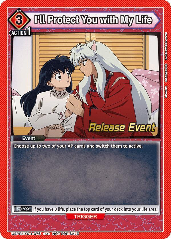I'll Protect You with My Life (UEPR/IYS-1-076) [UE23BT: Inuyasha Release Event Cards]
