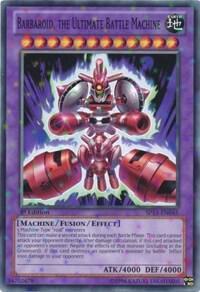 Barbaroid, the Ultimate Battle Machine [SP13-EN045] Starfoil Rare