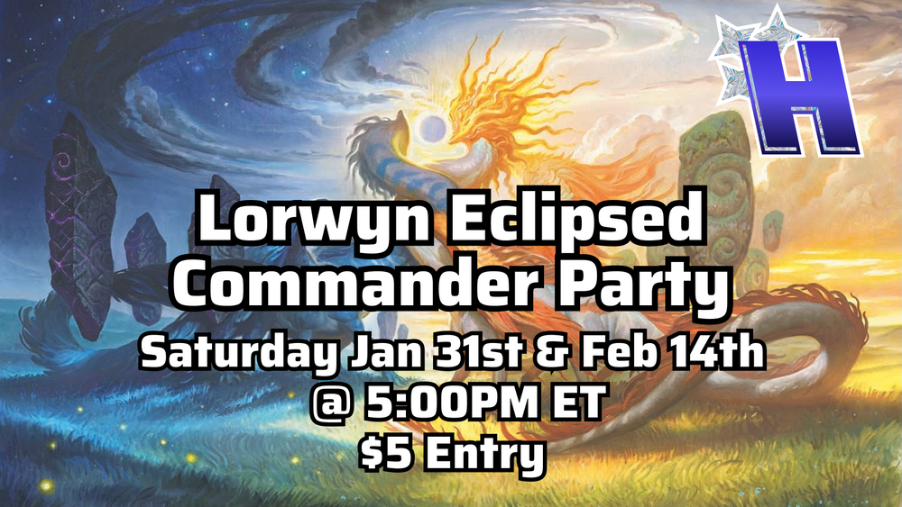 Special Event - Lorwyn Eclipsed Commander Party