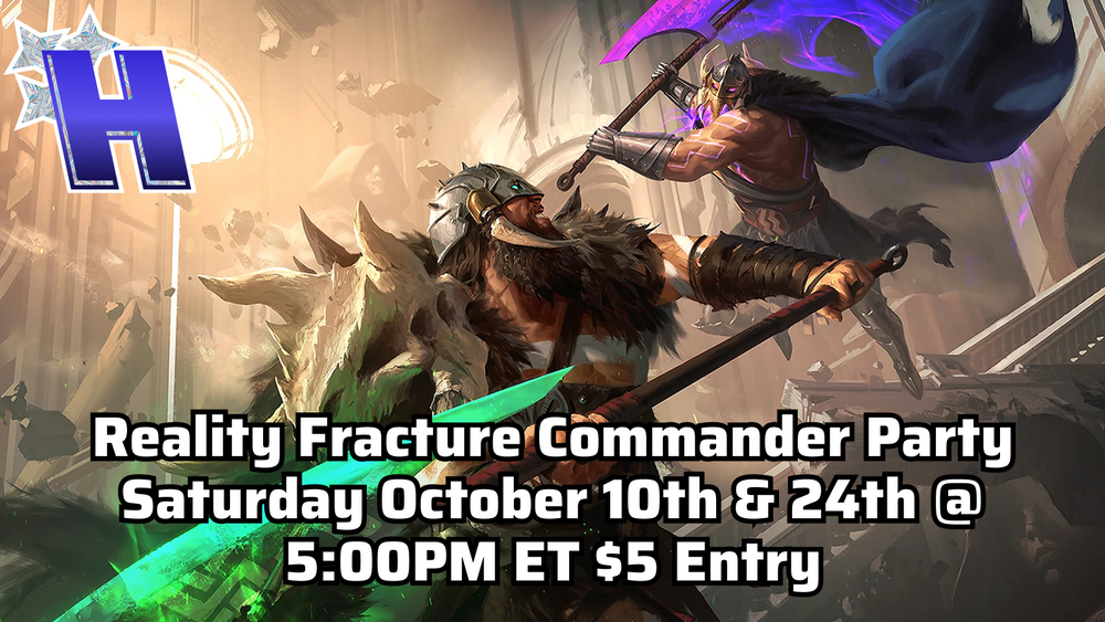 Special Event - Reality Fracture Commander Party